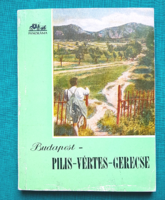 Halász Zoltán: Budapest-Pilis-Vértes-Gerecse - Magyarország írásban és képben - Útikönyv