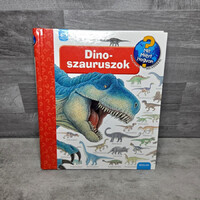 Mit? Miért? Hogyan? Dinoszauruszok, könyv