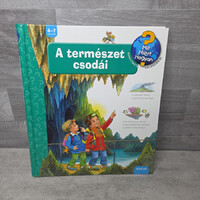Mit? Miért? Hogyan? A természet csodái, könyv
