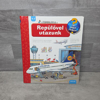 Mit? Miért? Hogyan? Repülővel utazunk, könyv