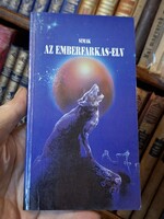 OLVASATLAN GYŰJTŐI PAPERBACK SCI-FI -CLIFFORD D, SIMAK: AZ EMBERFARKAS ELV