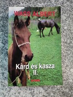 Kard és Kasza II. rész Wass Albert Kráter Kiadó, 2003