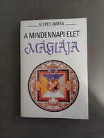 Szepes Mária - A mindennapi élet mágiája (Vízöntő könyvek, 1989)