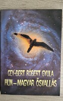 Cey-Bert Róbert Gyula- Hun-Magyar ősvallás