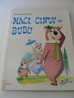William Hanna · Joseph Barbera   Maci, Cindy és Bubu