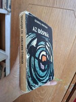1973-RETRÓ  szovjet ŐS SCI-FI -GEORGIJ MARTINOV: AZ IDŐSPIRÁL ---MÓRA..BORITÓS