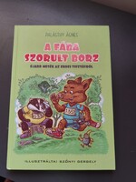 A fába szorult borz - Újabb mesék az erdei tisztásról Palásthy Ágnes