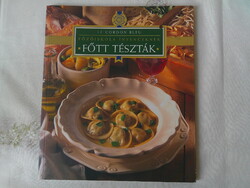 LE CORDON BLEU, Főzőiskola ínyenceknek, Főtt tészták, szakácskönyv
