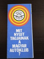 ZA653.16 Magyar Autóklub – „Mit nyújt tagjainak a Magyar Autóklub?” – tájékoztató prospektus, 1980s