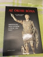 Az ókori Róma - Birodalom mely egykor a világ ura volt