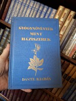1931-VARRÓ ALADÁR: GYÓGYNÖVÉNYEK MINT HÁZISZEREK-  DANTE .kiadás