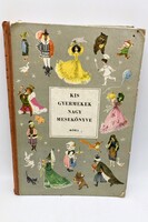 The Little Children's Big Storybook - Emy Róna with 16 colorful illustrations, first edition, 1963