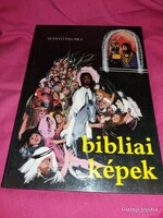 1987. Piroska Szántó: Biblical Images for Children, Illustrated Book According to the Pictures, Szent István Társulat