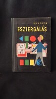 Walter Bartsch Esztergálás könyv