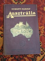 1915-GUBÁNYI KÁROLY: AUSZTRÁLIA-MAGYAR FÖLDRAJZI TÁRSASÁG KÖNYVTÁRA XVII.-az utolső képes fedelú!