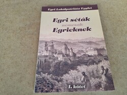 Egri ​séták nemcsak Egrieknek I.- III.  8900.-Ft