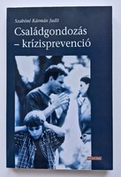 Családgondozás – krízisprevenció(2004)-RITKA szociális-mentálhigiénés, PUHAFEDELES szakmai tankönyv