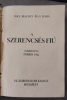 Max Maurey G. Jubin   A szerencsés fiú / Világirodalom-kiadás Budapest