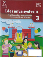 Bartha Jánosné - Fukkné Fukász Enikő - Szalay Mária: Édes anyanyelvem - Nyelvhasználat-szövegalkotás