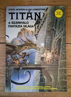 Jackson - Livingstone: Titán - A szárnyaló fantázia világa - Kaland Játék Kockázat kézikönyv