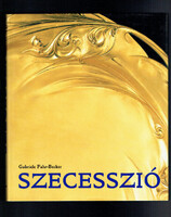 Szecesszió (Gabriele Fahr-Becker) – művészeti album – 2004 – HIBÁTLAN állapot