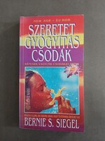 Bernie S. Siegel - Szeretet, gyógyítás, csodák - Édesvíz,1993**