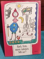 Sző, fon, nem takács. Mi az? - Retro Móra mesekönyv