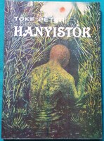 Tőke Péter: Hanyistók> Gyermek- és ifjúsági irodalom > Regény