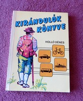 Holló Dénes: Kirándulók könyve Sport 1991 Ritka retro zsebkönyv