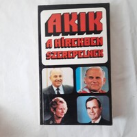 Benda László: Akik a hírekben szerepelnek  Kossuth Könyvkiadó 1989.