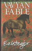 Vavyan Fable: Ezüstegér