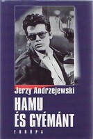 Jerzy Andrzejewski: Hamu és gyémánt