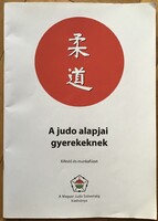 Diviki Barbara - Simon Csaba András: The Basics of Judo for Kids