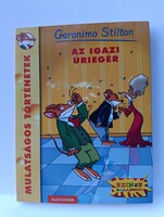 Geronimo Stilton: Az igazi úriegér - Alexandra Kiadó (ISBN: 9789632970769)