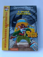 Geronimo Stilton: A metró fantomja - Alexandra Kiadó (ISBN: 9789633693636)