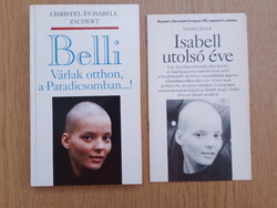 Belli - Várlak otthon, a Paradicsomban...! + Isabell utolsó éve (rák) Christel és Isabell Zachert