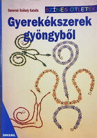 Ganevné Székely Katalin: Gyerekékszerek gyöngyből (színes öteletek 83.)