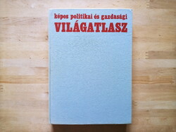 Hollóházi Sándor: Illustrated Political and Economic World Atlas