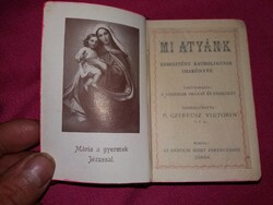 1930.P. Czirfusz Viktorin - Mi atyánk Keresztény katholikusok imakönyve könyv a képek szerint ESZTER