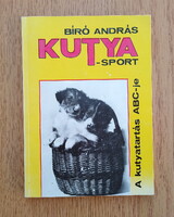 Kutyasport - A kutyatartás ABC-je (Kutya-sport)