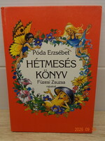 Póda Erzsébet: HÉTMESÉS KÖNYV - Füzesi Zsuzsa illusztrációival - pazar!