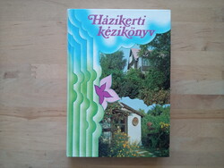 Lelkes Lajos : Házikerti kézikönyv