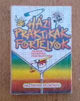 Házi praktikák, fortélyok - Jól bevált háziszerek, praktikus tippek / Háztartási kézikönyv