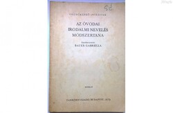 Az óvodai irodalmi nevelés módszertana- Tanítóképző , Bauer G . 1973