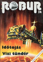Kuczka Péter-Rigó Béla: Robur 14: Időtojás-Vízi tündér