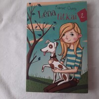 Francine Oomen: Léna titkai 2. Pozsonyi Pagony Kiadó 2016.