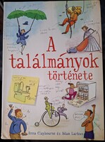 Anna Claybourne – A találmányok története könyv