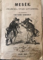 Czuczor Gergely :Mesék,franczia után lovásztól  1857 Pest