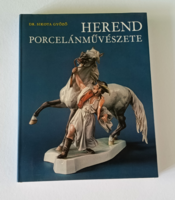 Dr. Sikota Győző - Herend porcelánművészete - 1984 Kiadás