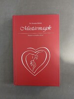 Dr. Domján Mihály - Mustármagok - Minden a javadra válhat!,2006 - DEDIKÁLT!*